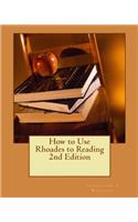 How to Use Rhoades to Reading 2nd Edition