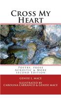 Cross My Heart: Poetry, Prose, Acrostic & More: (English)