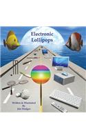 Electronic Lollipops