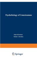The Psychobiology of Consciousness