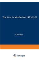 The Year in Metabolism 1975–1976