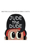 Jude the Dude