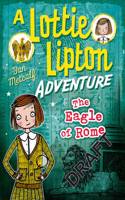 The Eagle of Rome A Lottie Lipton Adventure