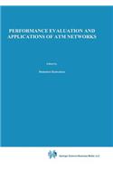 Performance Evaluation and Applications of ATM Networks