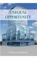 Unequal Opportunity