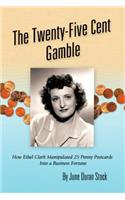 The Twenty-Five Cent Gamble: (English)