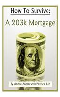 How to Survive a 203K Mortgage
