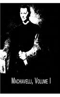 Machiavelli, Volume I The Art Of War; And The Prince: (English)