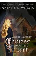 Immortal Reborn - Choices of the Heart
