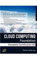 Cloud Computing Foundation Complete Certification Kit - Study Guide Book and Online Course: (English)