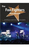 The Foo Fighters Handbook - Everything You Need to Know about Foo Fighters