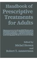 Handbook of Prescriptive Treatments for Adults