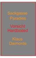 Sackgasse Paradies: Vorsicht Hardboiled: (German)