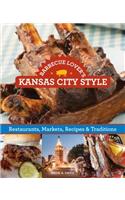 Barbecue Lover's Kansas City Style