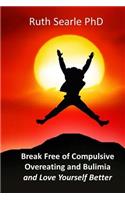 Break Free of Compulsive Overeating