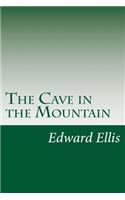 The Cave in the Mountain