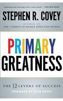 Primary Greatness: The 12 Levels of Success(English)