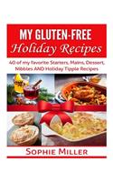 My Gluten-free Holiday Recipes