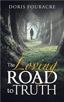 Loving Road to Truth