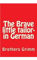 The Brave little tailor- in German