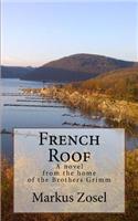 French Roof: Novel