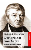 Der Freihof von Aarau: Historischer Roman(German)