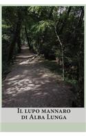 Il lupo mannaro di Alba Lunga