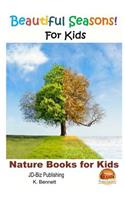 Beautiful Seasons For Kids: (English)