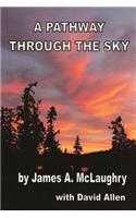 Pathway Through the Sky