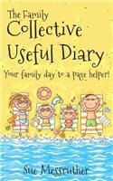 The Family Collective Useful Diary: Your family day to a page helper!(1 The Collective Useful Diary)