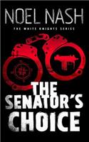The Senator's Choice: (1 White Knights)