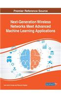 Next-Generation Wireless Networks Meet Advanced Machine Learning Applications