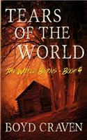 Tears Of The World: A Post-Apocalyptic Story