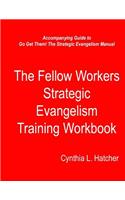 Fellow Workers Strategic Evangelism Training Workbook