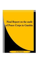 Final Report on the audit of Peace Corps in Gambia