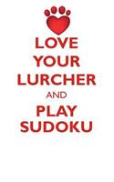 LOVE YOUR LURCHER AND PLAY SUDOKU LURCHER SUDOKU LEVEL 1 of 15