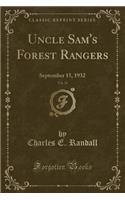 Uncle Sam's Forest Rangers, Vol. 34: September 15, 1932 (Classic Reprint): September 15, 1932 (Classic Reprint)