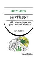 2017 Planner: With Adult Colouring Pages