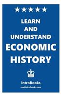 Learn and Understand Economic History
