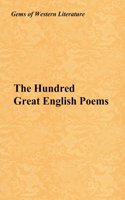 Hundred Great English Poems: Gems of Western Literature