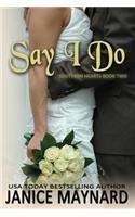 Say I Do