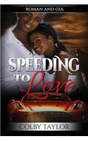 Speeding to Love