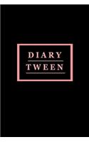 Diary Tween