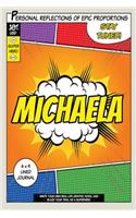 Superhero Michaela: A 6 x 9 Lined Journal