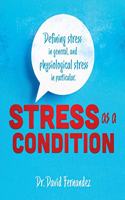 Stress As A Condition