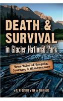 Death & Survival in Glacier National Park