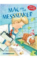 Mac and the Messmaker
