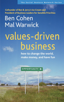 Values-Driven Business: How to Change the World, Make Money, and Have Fun: How to Change the World, Make Money, and Have Fun