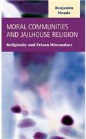 Moral Communities and Jailhouse Religion
