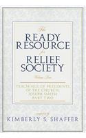 Ready Resource for Relief Society, Volume Four: Teachings of Presidents of the Church: Joseph Smith: Part Two